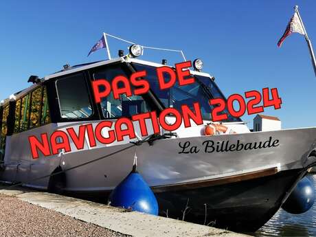 ARRÊT 2024   -   Bateau promenade "La Billebaude"