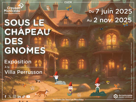 Exposition "Sous le chapeau des gnômes" à la villa Perrusson