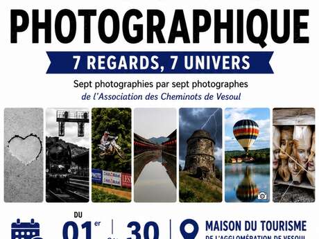 Exposition photographique - 7 Regards, 7 Univers