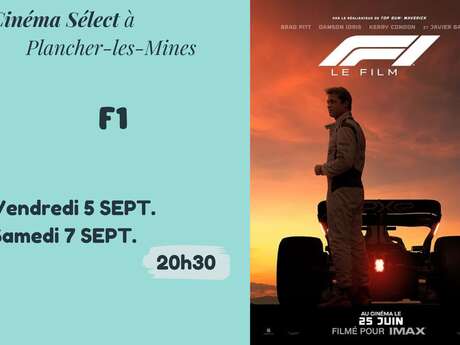Film "F1" au CINEMA SELECT à PLANCHER-les-MINES