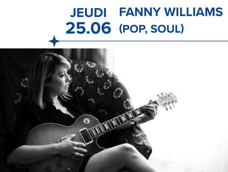 Concert FANNY WILLIAMS, Les Afterworks Musicaux du Domaine Evenstad