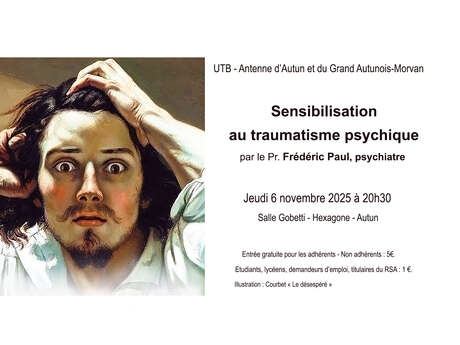 Conférence : Sensibilisation au traumatisme psychique, par le Pr Frédéric Paul, médecin psychiatre à Autun.