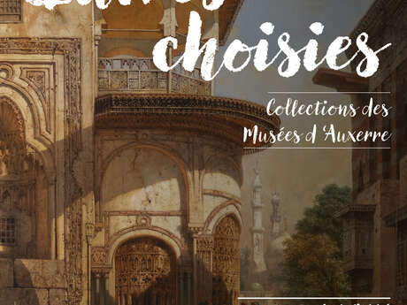 Œuvres Choisies - Collections des Musées d'Auxerre