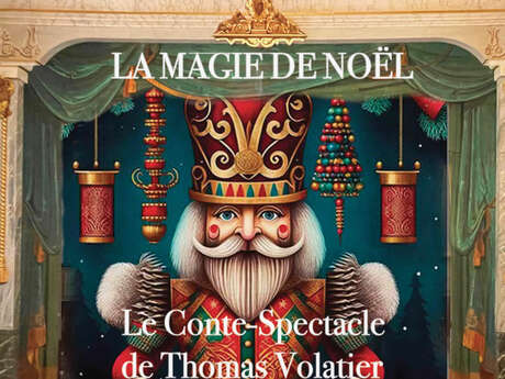 "La Magie de Noël" : Conte-Spectacle de Thomas VOLATIER