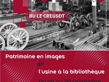 Patrimoine en images : de l'usine à la bibliothèque