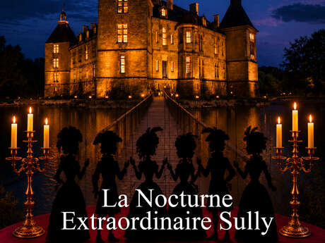 La Nocturne - Extraordinaire Sully, la Très Grande Visite