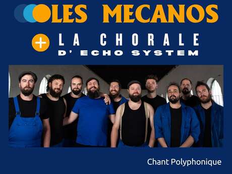 Les Mécanos + La chorale d'Echo System