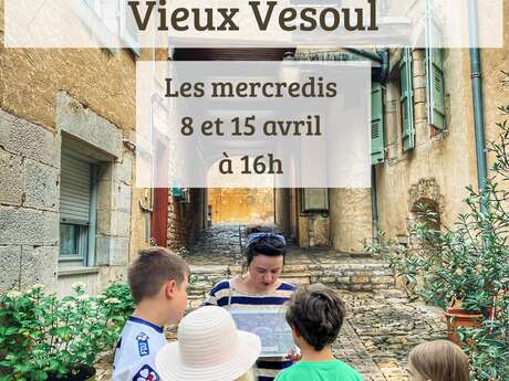 Les P'tits explorateurs - A la découverte du Vieux Vesoul