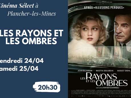 Film "LES RAYONS ET LES OMBRES" au CINEMA SELECT à PLANCHER-les-MINES