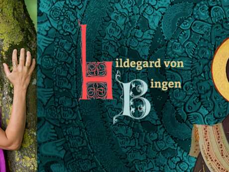Concert méditatif - Hildegard von Bingen