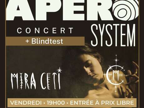 Apéro System : Blindtest + concert Mira Ceti