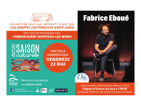 Sortie à l'Embarcadère - Montceau-les-Mines | Fabrice Eboué