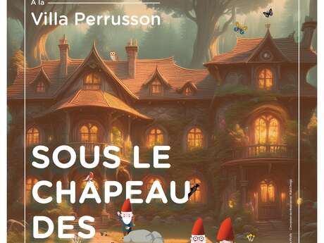 Exposition "Sous le chapeau des gnômes" à la villa Perrusson