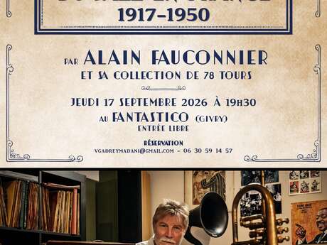 Une histoire du Jazz en France - Animateur Alain Fauconnier