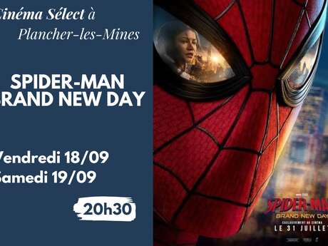 Film "SPIDER-MAN : BRAND NEW DAY" au Cinéma SELECT à PLANCHER-les-MINES