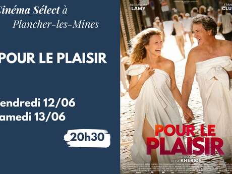 Film "POUR LE PLAISIR" au Cinéma SELECT à PLANCHER-les-MINES