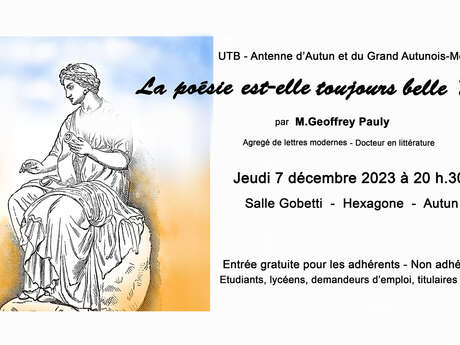 Conférence : La poésie est-elle toujours belle ? par Geoffrey Pauly, professeur agrégé de lettres modernes.