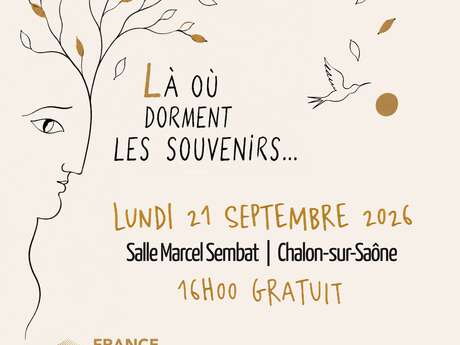 "Là où dorment les souvenirs..." | France Alzheimer Saône-et-Loire