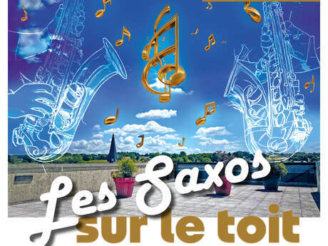 Les Saxos sur le toit