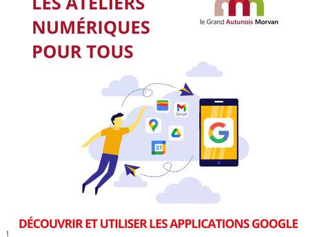 Atelier numérique : Découvrir et utiliser les applications Google