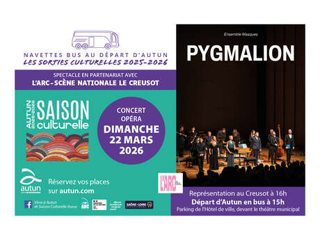 Sortie à L'Arc - Scène nationale Le Creusot | Pygmalion