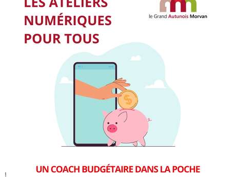 Atelier numérique : Un coach budgétaire dans la poche