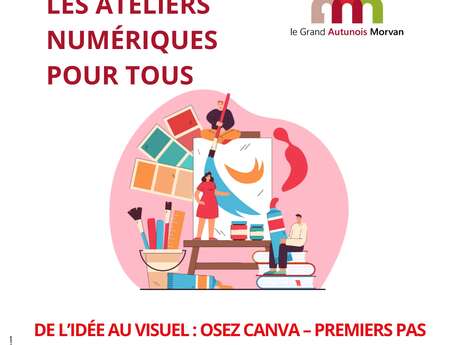 Atelier numérique - De l'idée au visuel : osez Canva (premiers pas)