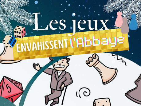 Les jeux envahissent l’Abbaye !