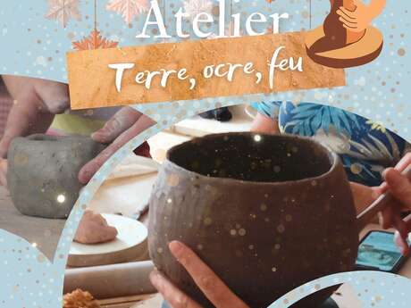 Atelier Terre, ocre, feu