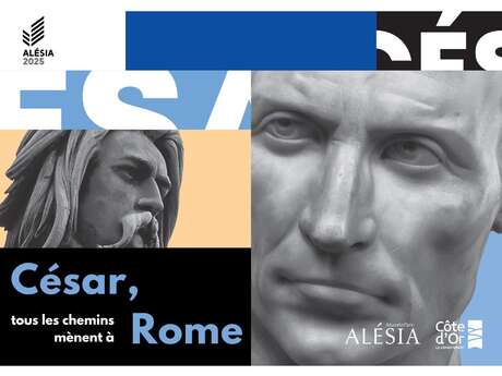 Exposition temporaire :  César, tous les chemins mènent à Rome