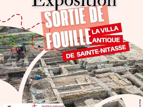 Exposition "Sortie de fouille, la villa antique de Sainte-Nitasse"