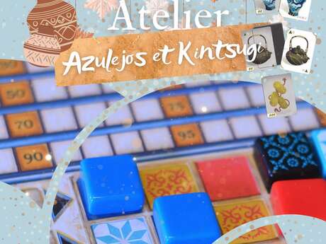 Jeux Azulejos et Kintsugi