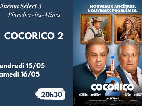 Film "COCORICO 2" au Cinéma SELECT à PLANCHER-les-MINES