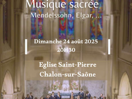 Concert  "Musique Sacrée autour de Mendelssohn, Elgar..."
