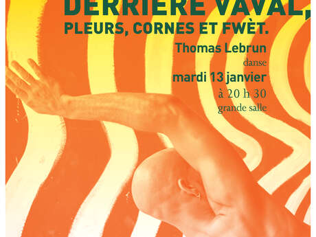 Derrière Vaval, Pleurs, Cornes et Fwèt.