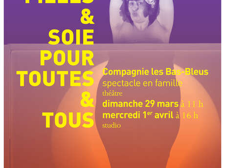 Filles & Soie pour toutes & tous