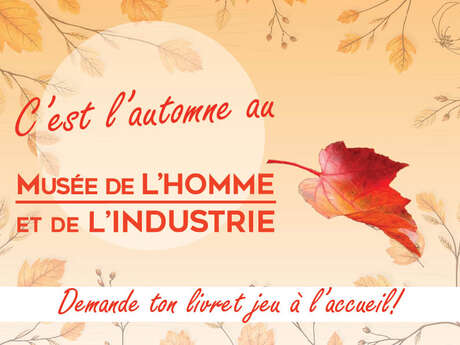 Jeu d'automne au Musée de l' Homme et de l' Industrie