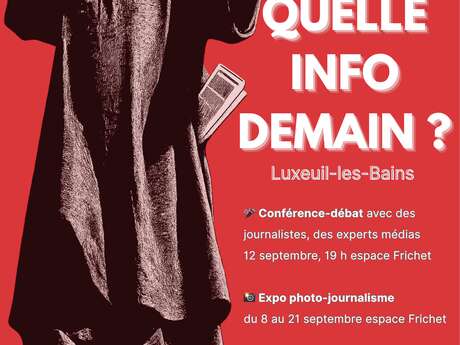 Conférence, débat, exposition, rencontre : Quelle info demain ?