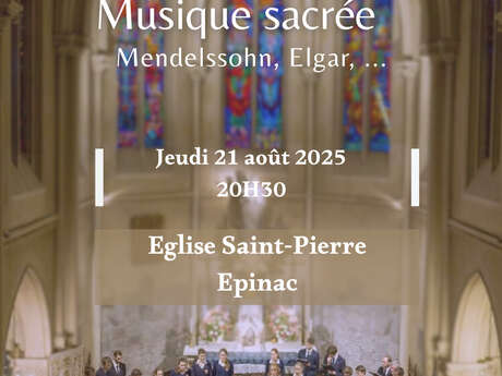 Concert  "Musique Sacrée autour de Mendelssohn, Elgar..."