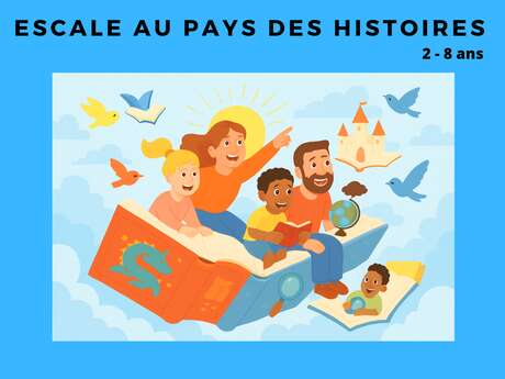 "Escale au Pays des Histoires"