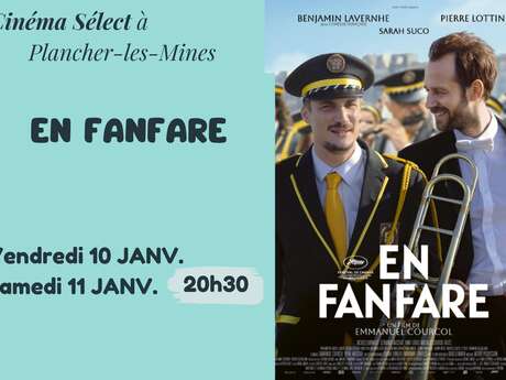 Film "En Fanfare" au CINEMA SELECT à PLANCHER-les-MINES