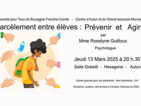 Conférence : Harcèlement entre élèves : prévenir et agir,  par Roselyne Guilloux, psychologue.