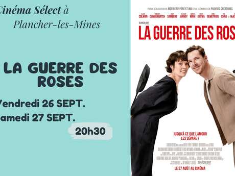 Film "LA GUERRE DES ROSES" au CINEMA SELECT à PLANCHER-les-MINES