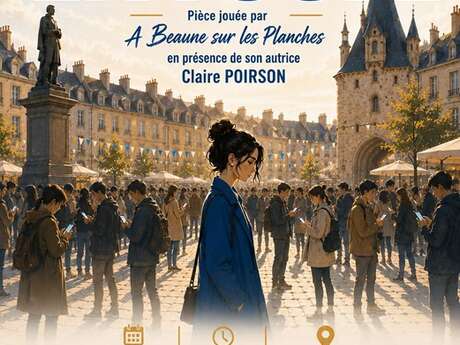 La Foule, Spectacle de la Troupe "A Beaune sur les Planches", en présence de l'autrice Claire Poirson