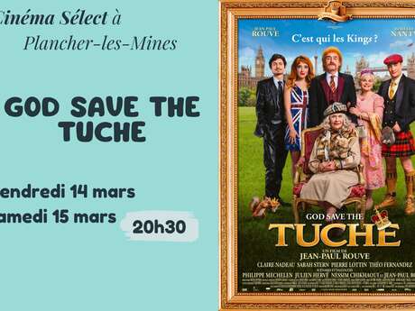 Film "God save the Tuche" au CINEMA SELECT à PLANCHER-les-MINES