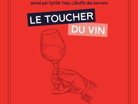 Atelier "Le Toucher du Vin"