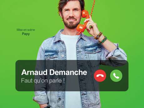 Arnaud Demanche - Faut qu'on parle !