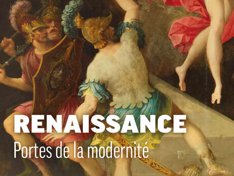 Exposition temporaire "Renaissance. Portes de la modernité"