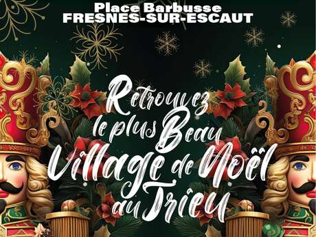Village de Noël au Trieu de Fresnes-sur-Escaut