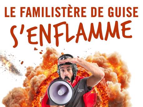 1er mai - Le Familistère s'enflamme